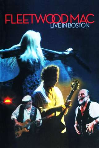 Fleetwood Mac: Live in Boston (2004) streaming