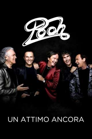 Pooh - Un attimo ancora (2023) streaming