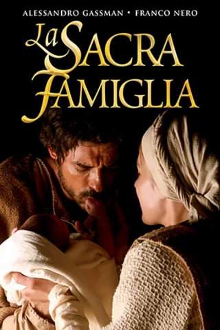 La sacra famiglia (2006) streaming