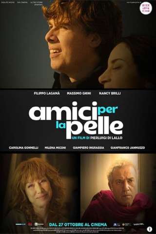 Amici per la pelle (2022) streaming