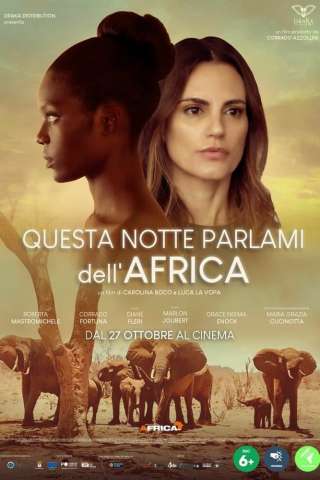 Questa notte parlami dell'Africa (2022) streaming