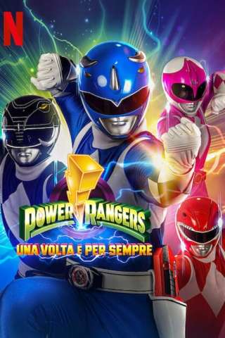 Power Rangers: Una volta e per sempre (2023) streaming