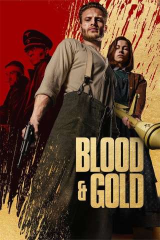 Blood and Gold (2023) streaming