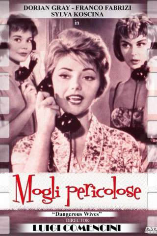 Mogli pericolose (1958) streaming