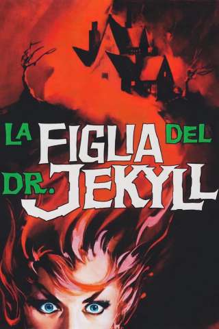 La figlia del dott. Jekyll (1957) streaming