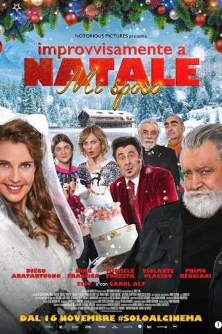 Improvvisamente a Natale mi sposo (2023) streaming