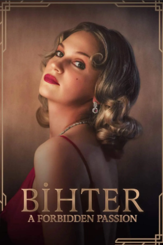 Bihter: A Forbidden Passion (2023) streaming