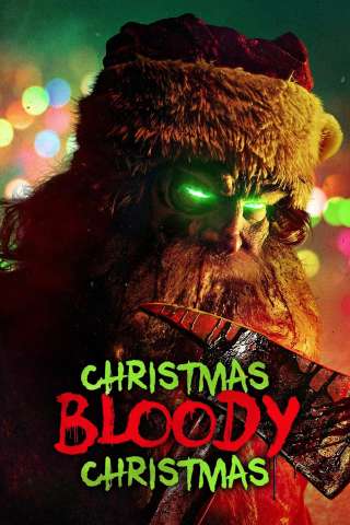 Christmas Bloody Christmas (2022) streaming