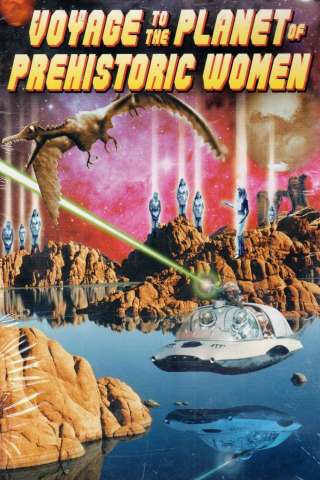 Voyage to the Planet of Prehistoric Women (1968) streaming