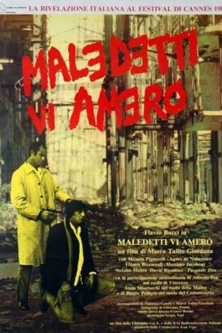 Maledetti vi amerò (1980) streaming