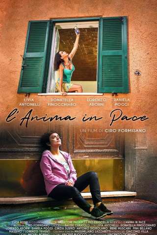 L'anima in pace (2023) streaming