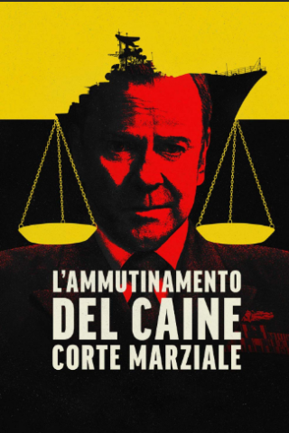 L'ammutinamento del Caine Corte Marziale (2023) streaming