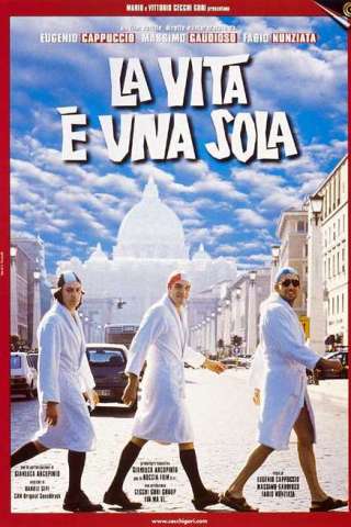 La vita è una sola (1999) streaming