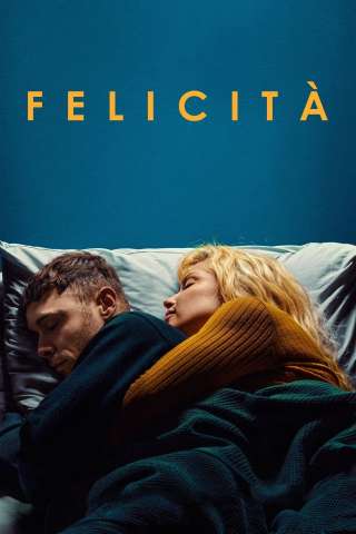 Felicità (2023) streaming