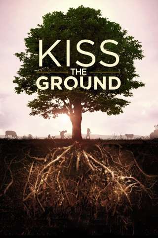 Kiss the Ground (2020) streaming