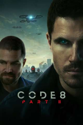 Code 8 Part II (2024) streaming