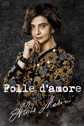 Folle d'amore - Alda Merini (2023) streaming