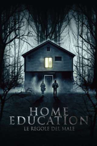 Home Education - Le regole del male (2023) streaming