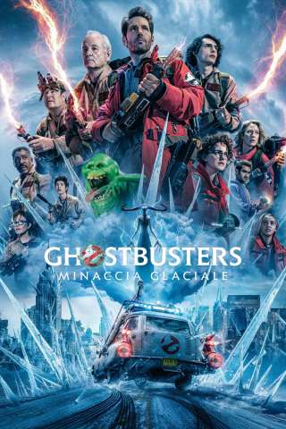 Ghostbusters - Minaccia glaciale (2024) streaming