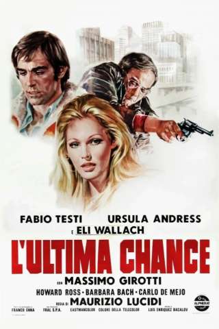 L'ultima chance (1973) streaming
