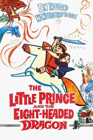 Il piccolo principe e il drago a otto teste (1963) streaming