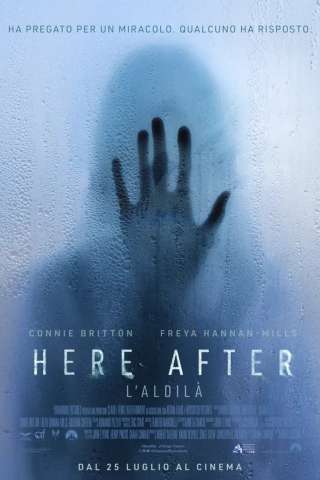 Here After - L'aldilà (2024) streaming