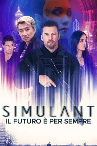 Simulant - Il futuro è per sempre (2023) streaming