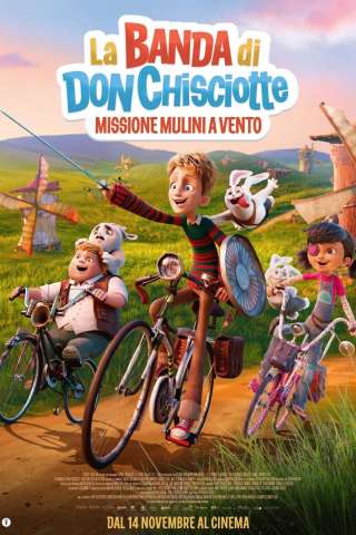 La banda di Don Chisciotte - Missione Mulini a Vento (2024) streaming