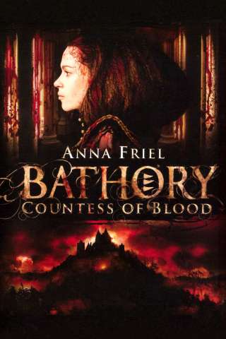 Bathory: Countess of Blood (2008) streaming