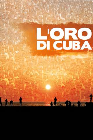 L'oro di Cuba (2009) streaming