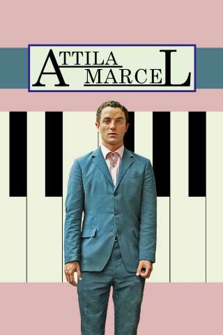 Attila Marcel (2013) streaming