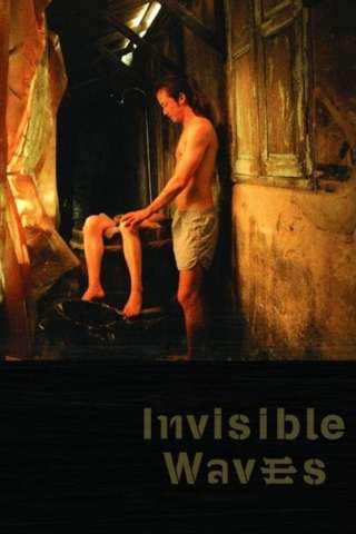 Invisible Waves (2006) streaming