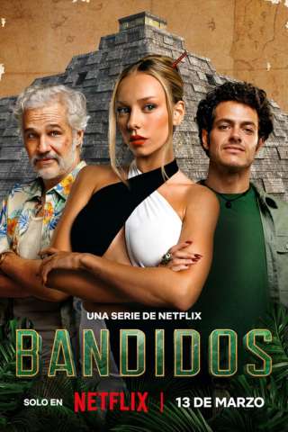 Bandidos (2024 - In Lavorazione) streaming