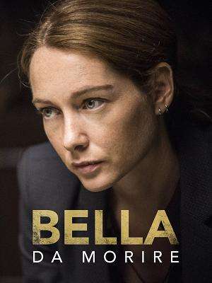 Bella da morire (2020 - In Lavorazione) streaming