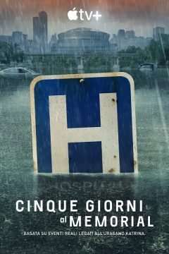 Cinque giorni al Memorial (2022) (2022) streaming