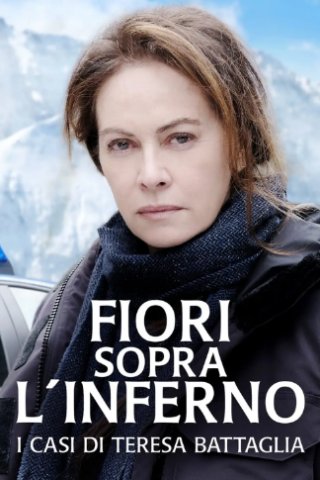 Fiori sopra l’inferno – I casi di Teresa Battaglia (2023 - In Lavorazione) streaming