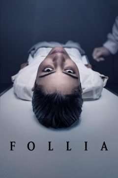 Follia (2021 - In Lavorazione) streaming