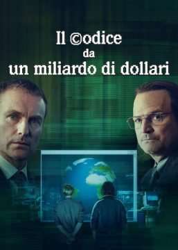 Il codice da un miliardo di dollari (2021) streaming