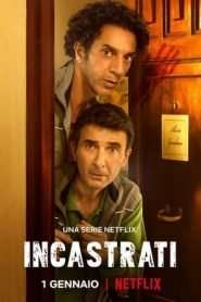 Incastrati (2022 - In Lavorazione) streaming