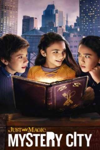 Just Add Magic: Mystery City (2020 - In Lavorazione) streaming