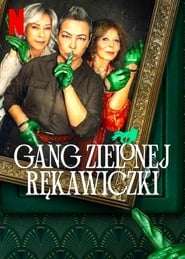 La banda dei guanti verdi (2022 - In Lavorazione) streaming