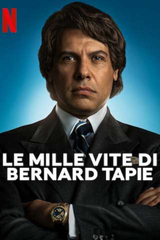 Le mille vite di Bernard Tapie (2023 - In Lavorazione) streaming