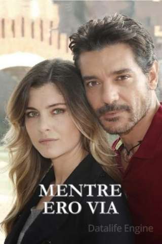 Mentre ero via (2019 - In Lavorazione) streaming