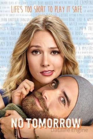 No Tomorrow (2016 - In Lavorazione) streaming
