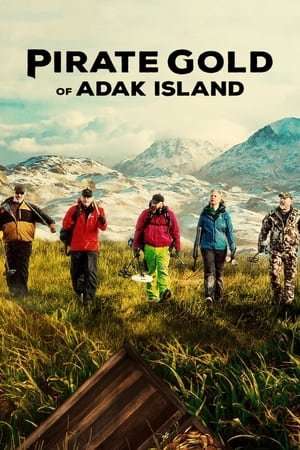 Pirate Gold of Adak Island (2022) streaming