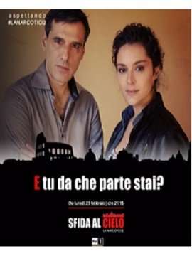 Sfida al Cielo – La Narcotici 2 (2015) streaming