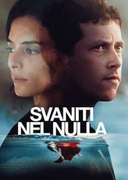 Svaniti nel nulla (2021 - In Lavorazione) streaming