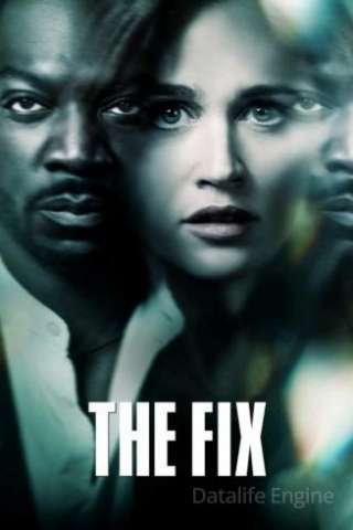 The Fix (2019 - In Lavorazione) streaming