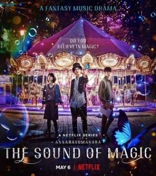 The Sound of Magic (2022) (2022 - In Lavorazione) streaming