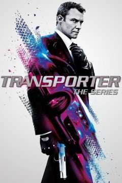 Trasportatore - La Serie (2012 - 2014) streaming